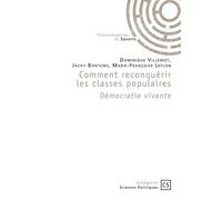 Comment reconquérir les classes populaire Démocratie vivante - Dominique Villemot - Publibook - broché - Guide
