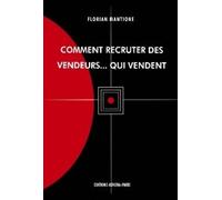 COMMENT RECRUTER DES VENDEURS ...QUI VENDENT