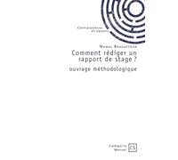 Comment rédiger un rapport de stage ?