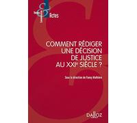 Comment rédiger une décision de justice au XXIe siècle ?