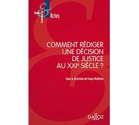 Comment rédiger une décision de justice au XXIe siècle ?