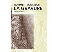 Comment regarder la gravure