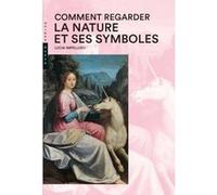 Comment regarder La Nature et ses symboles Lucia Impelluso (Auteur)