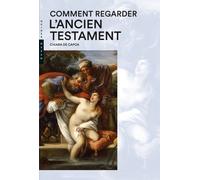 Comment regarder l'Ancien Testament