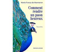 Comment rendre un paon heureux