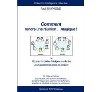 Comment rendre une réunion ...magique !