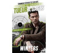 Comment réparer ses erreurs en détruisant tout quand on est un tueur à gages: Jackson et Leland, T4