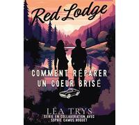 Comment réparer un coeur brisé Une romance small town dans le Montana - Léa Trys - Bookelis - broché - Roman