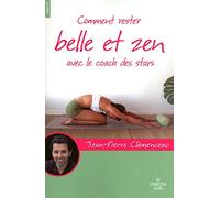 Comment rester belle et zen... avec le coach des stars