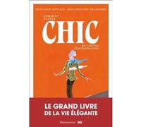 Comment rester chic en toutes circonstances Gonzague Dupleix (Auteur), Jean-Philippe Delhomme (Illustration)