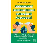Comment rester écolo sans finir dépressif