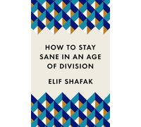 Comment rester sain d'esprit à l'ère de la division ?