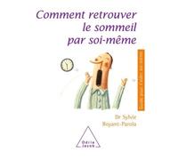 Sylvie Royant-Parola – Comment retrouver le sommeil par soi-même