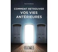 Comment Retrouver Vos Vies Antérieures