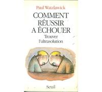 Comment réussir à échouer : trouver l'ultrasolution
