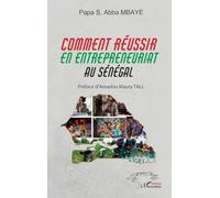 Comment réussir en entrepreneuriat au Sénégal