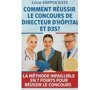 COMMENT REUSSIR LE CONCOURS DE DIRECTEUR D'HÔPITAL ET D3S?