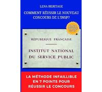 COMMENT REUSSIR LE NOUVEAU CONCOURS DE L'INSP?