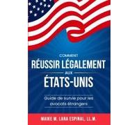 Comment Réussir Légalement Aux États-Unis