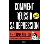 Comment réussir sa dépression