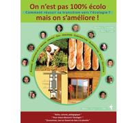Comment réussir sa transition vers l'écologie ?