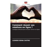 Comment réussir ses relations en ligne ?