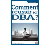Comment réussir son DBA ?
