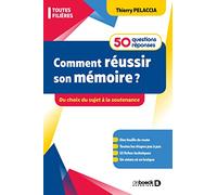 Comment Réussir Son Mémoire ? 50 Questions/Réponses - Du Choix Du Sujet À La Soutenance