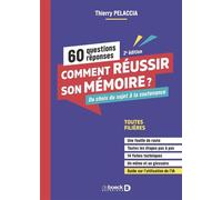 Comment réussir son mémoire ? 60 questions/réponses Du choix du sujet à la soutenance - Thierry Pelaccia - De Boeck Supérieur - ebook (ePub) - Scolaire / Universitaire