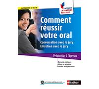 Comment réussir votre oral: Conversation avec le jury - Entretien avec le jury