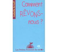 Comment REVONS-nous ?