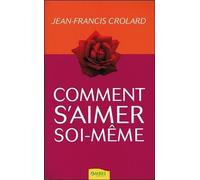 Comment S'aimer Soi-Même