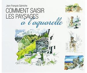 Comment saisir les paysages à l'aquarelle