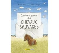 Comment sauver des chevaux sauvages