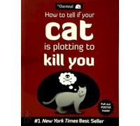 Comment savoir si votre chat complote pour vous tuer