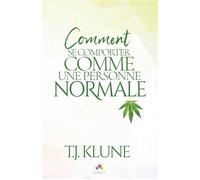 Comment se comporter comme une personne normale - T.J. Klune - MxM Bookmark - broché - Roman