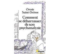 Comment se débarrasser de son psychanalyste