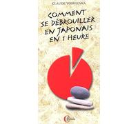 Comment Se Débrouiller En Japonais En 1 Heure