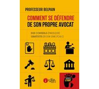 COMMENT SE DéFENDRE DE SON PRO Dix conseils (presque) gratuits (pour une fois !) - Professeur Belpain - Points Sur Les I Eds Les - relié - Guide
