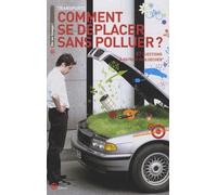 Comment se déplacer sans polluer ?: 87 questions à Patrick Widloecher