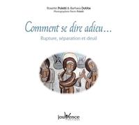 Comment se dire adieu n°280: Rupture, séparation et deuil