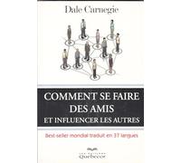 Comment se faire des amis et influencer les autres