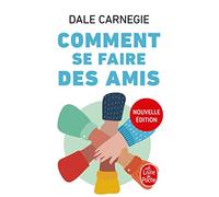 Comment se faire des amis (Nouvelle édition)