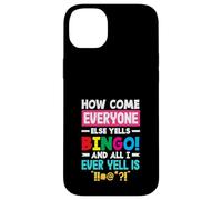 Comment se Fait-il Que Tout Le Monde crie au Bingo ? Coque pour iPhone 14 Plus