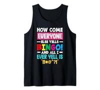 Comment se Fait-il Que Tout Le Monde crie au Bingo ? Débardeur