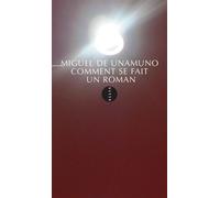 Comment se fait un roman - Miguel de Unamuno - Allia - broché - Roman
