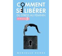Comment se libérer du stress au féminin