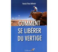 Comment se libérer du vertige ?