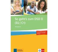 Comment se présenter au DSD II (B2/C1) Nouvelle édition. Cahier d'exercices