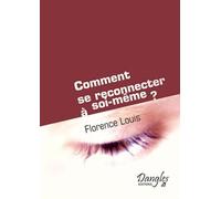 Comment se reconnecter à soi-même